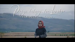 Download PERGI HILANG DAN LUPAKAN - REMEMBER OF TODAY (Cover Cindy Cintya) MP3