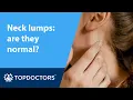 Neck lumps are they normal
