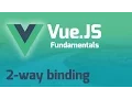 2-Way Binding in Vue with V-Model - Vue js 2 0 Fundamentals Part 6