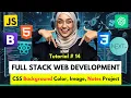 CSS Backgrounds Explained Colors Images Real Project Tutorial 14