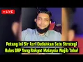 Download Lagu Petang Ini Sir Azri Dedahkan Satu Strategi Halus DAP Yang Rakyat Malaysia Wajib Tahu!