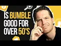 Can Over 50 s Use Bumble This App Is Better