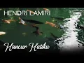 Download Lagu Beautiful Romantic Violin | Hendri Lamiri - Hancur Hatiku