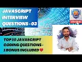 Top 10 Coding Questions Explained Logic Output JavaScript Interview Question