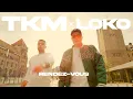 TKM x LOKO – Rendez-vous (Official Music Video)