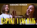 Download Lagu Bapaku Yang Baik - Melitha Sidabutar  [Official Karaoke]