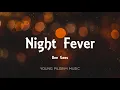 Bee Gees - Night Fever (Lyrics)