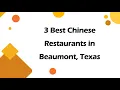 3 Best Chinese Restaurants in Beaumont Texas Asian Cuisine
