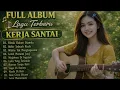 Lagu Full Album Lagu Terbaru Kerja Santai