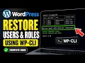 How to restore WordPress users and roles using WP-CLI - Complete Guide