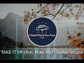 TAKE IT UP (feat. Mimi My) - Giulio Cercato (No Copyright Music)