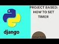 Set Timer Python and Django
