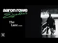 Aaron Rowe - The Lane (Official Audio)
