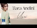 Download Lagu Tiara Andini- Usai (Lirik)