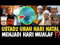 Lagu PARA USTAD UBAH HARI NATAL JADI HARI MUALAF