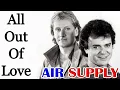 All Out Of Love - Air Supply [Remastered]