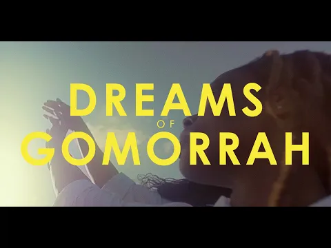 Dreams of Gomorrah - Trailer