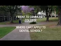 Community College and Dental School
