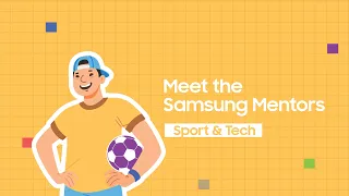 Sport & Tech | Meet the Mentors | Samsung Solve For Tomorrow 2026