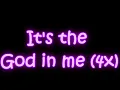 God In Me [MaryMary] Lyrics on Screen