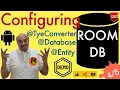 Configuring RoomDatabase Android Room Database - Part 4