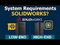 SolidWorks System Requirements 2025 Low-End High-End PC Explaine solidworks requirements
