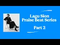 Lagu Lagu Sion - Nia Tobing | Praise Beat Series Part 2