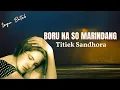 Download Lagu Boru Na So Marindang - Titiek Sandhora - Lagu Batak