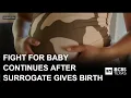 Baby born in Dallas after surrogate mother refuses abortion over heart defect