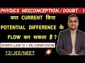 Ohm s Law Physics Class 12 Current Without Potential Difference Physics Misconception