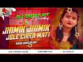 Lagu JHIMIK JHIMIK JOLE CHITA MATI PURULIYA JUMAR DANCE DJ TAPAS MT #djsarzen #djtapasmt