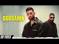 God Damn - Karan Aujla  x Badshah (Official Video) New Punjabi Songs | Karan Aujla New Song
