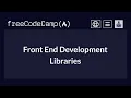 FreeCodeCamp Front End Libraries React