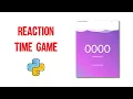 Reaction Time Game in Python using in 30 Mins