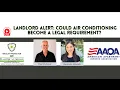 Landlord Alert Could Air Conditioning Become a Legal Requirement