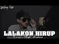 Download Lagu LALAKON HIRUP-( COVER )-UCUP BODEUM
