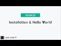 NodeJS - Installation Hello World Part 1