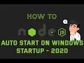 Nodejs server auto start on windows startup - 2020