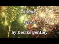 Home (lyrics) by Dierks Bentley