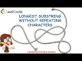 Longest Substring Without Repeating Characters - Leetcode medium question