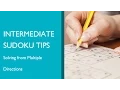 Intermediate Sudoku Tips - Part 3 Solving from Multiple Directions