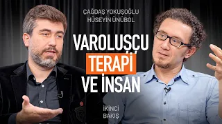 Varoluşçu Terapi ve İnsan Olmak I İkinci Bakış 4.Bölüm