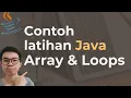 Latihan For Loops dan Array Java Tutorial Java