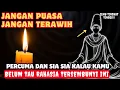 Lagu JANGAN TERAWIH DAN PUASA!!KALAU KAMU BELUM MENGETAHUI RAHASIA INI, BISA SIA SIA