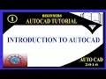 INTRODUCTION TO AUTO-CAD BASIC TUTORIALS FOR BEGINNERS AUTO-CAD 2016