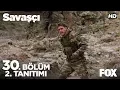 Download Lagu Savaşçı 30. Bölüm 2. Tanıtımı