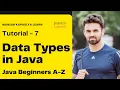 Tutorial 7 - Data Types in Java JAVA Beginners A-Z