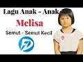 Download Lagu Melisa - Semut - Semut Kecil