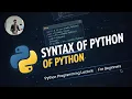 Lect - 5 Python Syntax and Indentation Explained