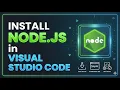 How to Run Node js in Visual Studio Code Complete JavaScript Runtime